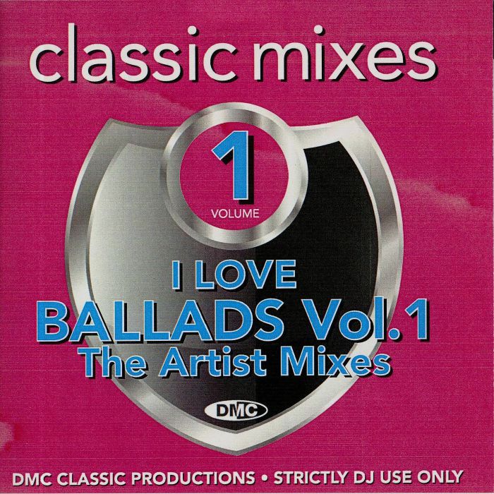 VARIOUS - Classic Mixes: I Love Ballads Volume 1 The Artist Mixes (Strictly DJ Only)