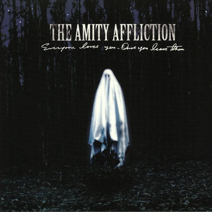 AMITY AFFLICTION, The - Everyone Loves You Once You Leave Them