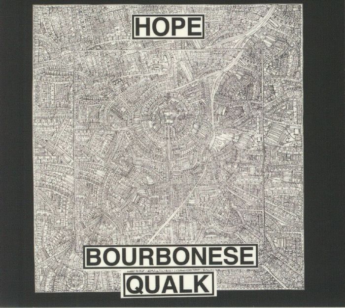 BOURBONESE QUALK - Hope