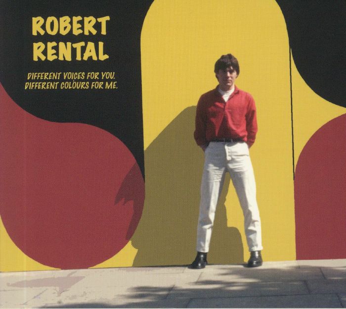 ROBERT RENTAL - Different Voices For You Different Colours For Me