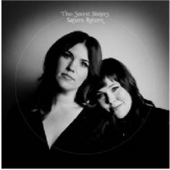 SECRET SISTERS, The - Saturn Return