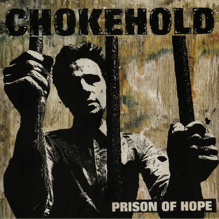 CHOKEHOLD - Prison Of Hope (remastered)