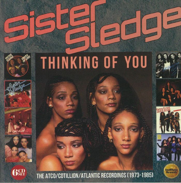 SISTER SLEDGE - Thinking Of You: The ATCO/Cotillion/Atlantic Recordings 1973-1985