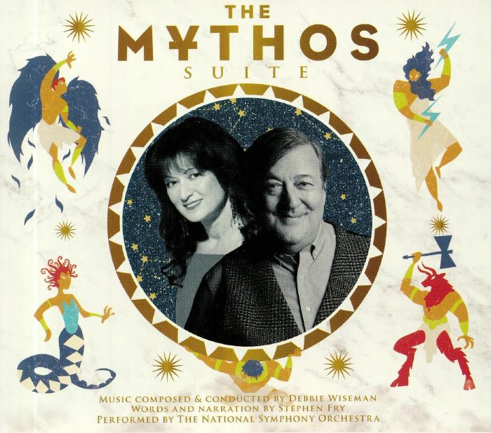 FRY, Stephen/DEBBIE WISEMAN/THE NATIONAL SYMPHONY ORCHESTRA - The Mythos Suite
