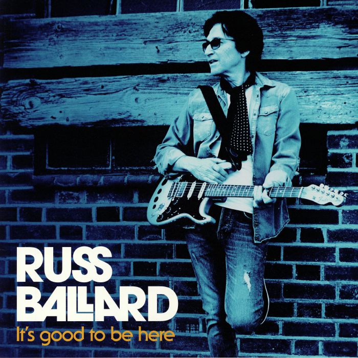 BALLARD, Russ - Its Good To Be Here