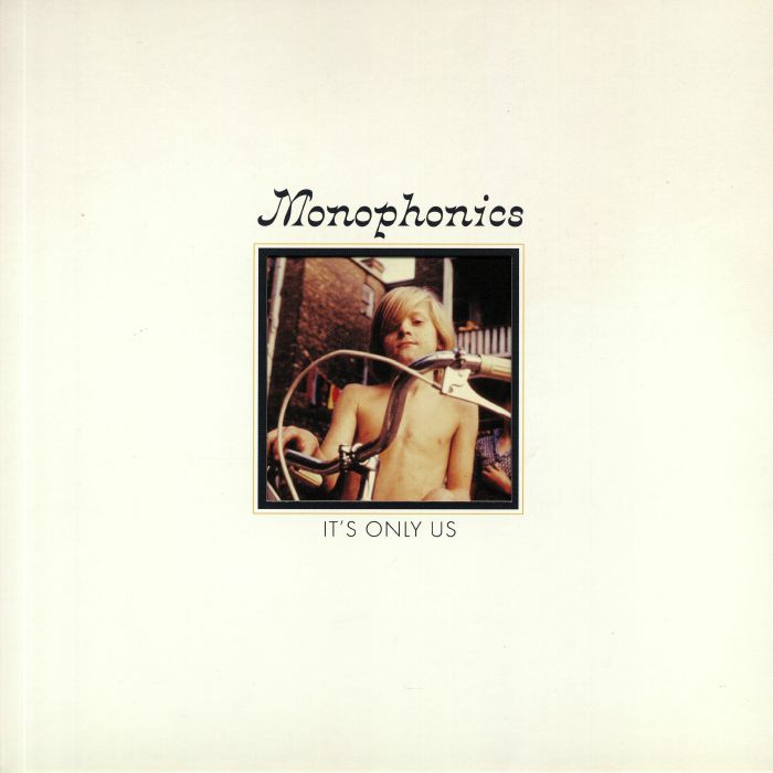 MONOPHONICS - It's Only Us