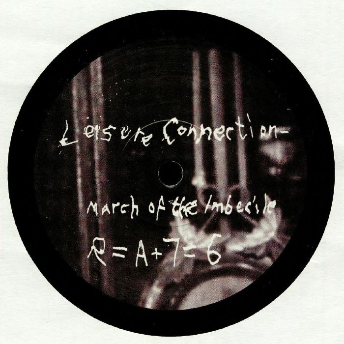 LEISURE CONNECTION - March Of The Imbecile