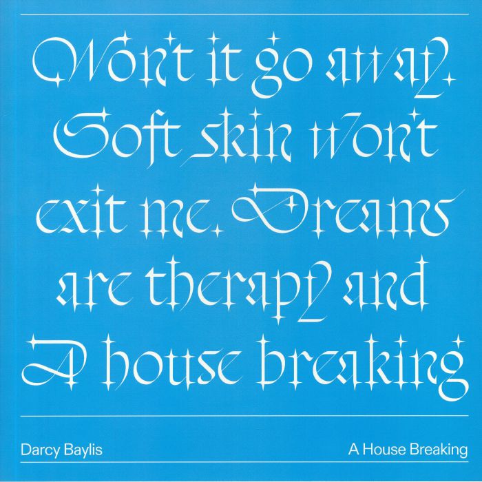 BAYLIS, Darcy - A House Breaking