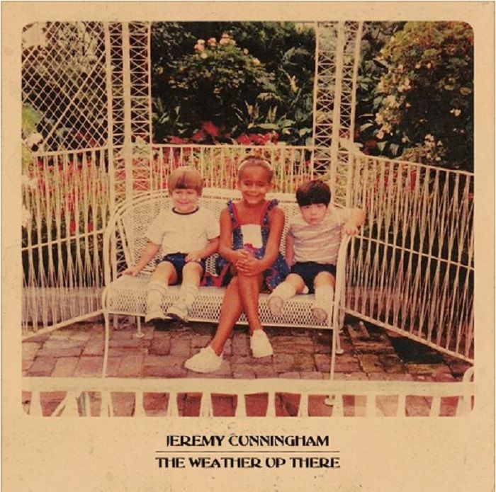 CUNNINGHAM, Jeremy - The Weather Up There