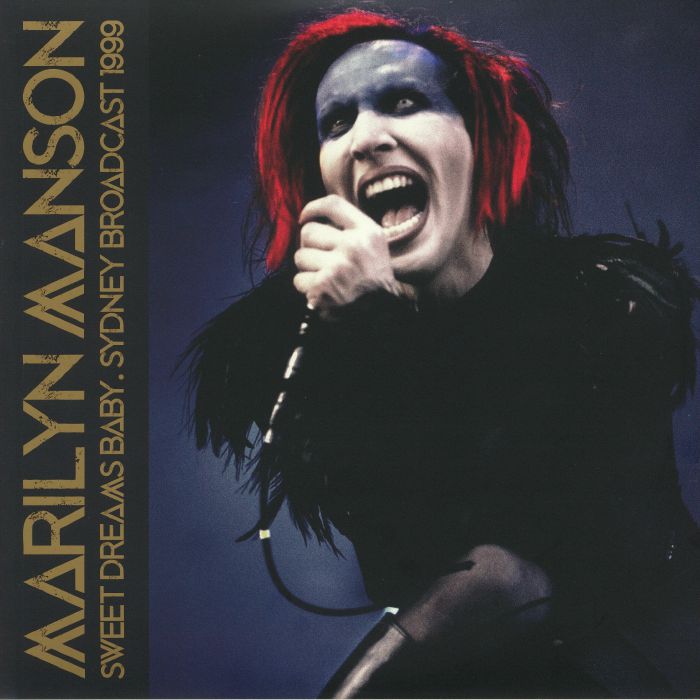 MARILYN MANSON - Sweet Dreams Baby: Sydney Broadcast 1999