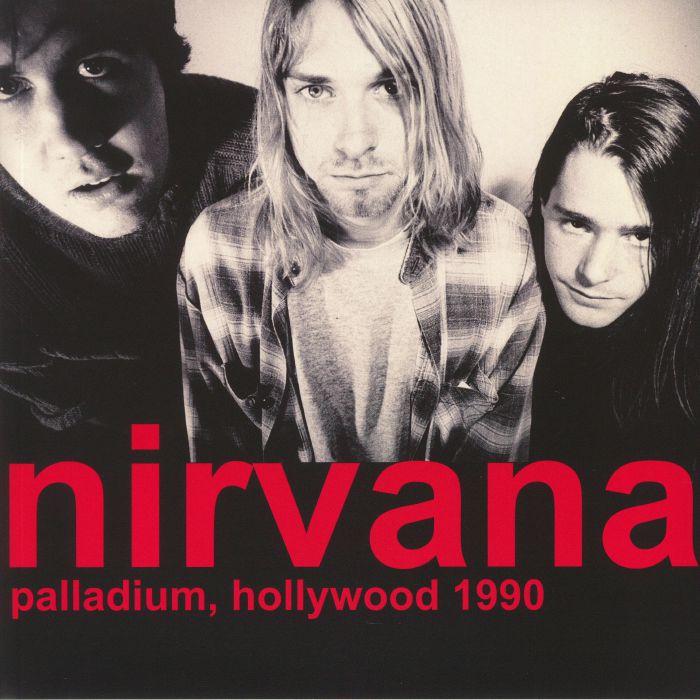 NIRVANA - Palladium Hollywood 1990 (Deluxe Edition)
