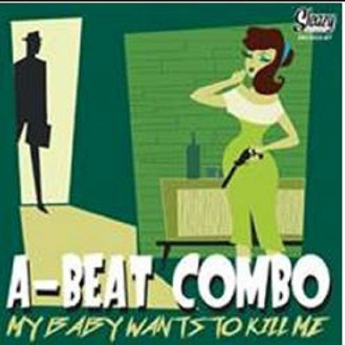 A BEAT COMBO - My Baby Wants To Kill Me
