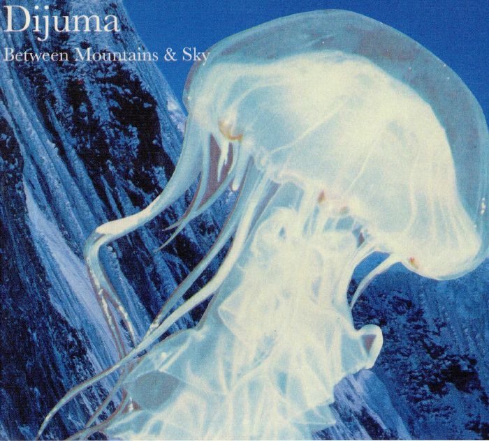 DIJUMA - Between Mountains & Sky