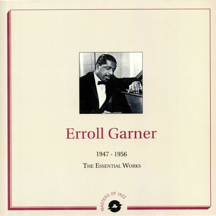 GARNER, Erroll - 1947-1956: The Essential Works