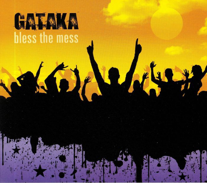 GATAKA - Bless The Mess