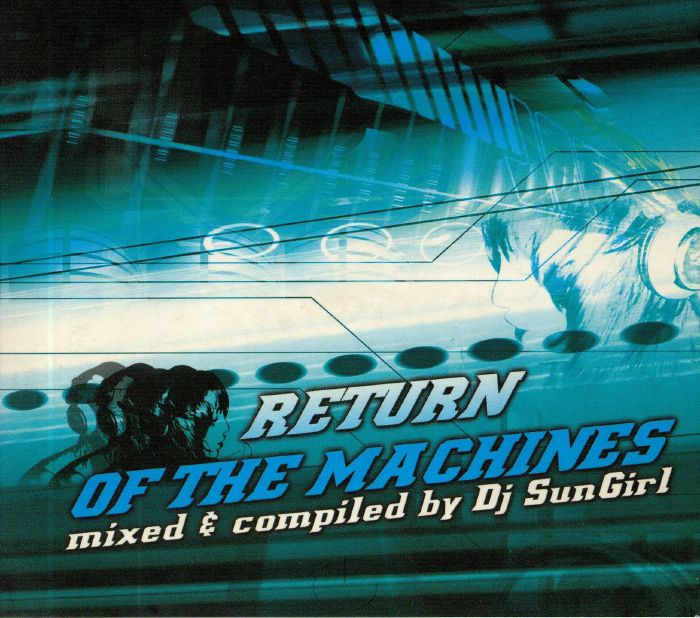 DJ SUNGIRL/VARIOUS - Return Of The Machines