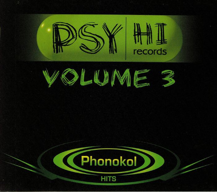 VARIOUS - Psy Hi Volume 3: Phonokol Hits