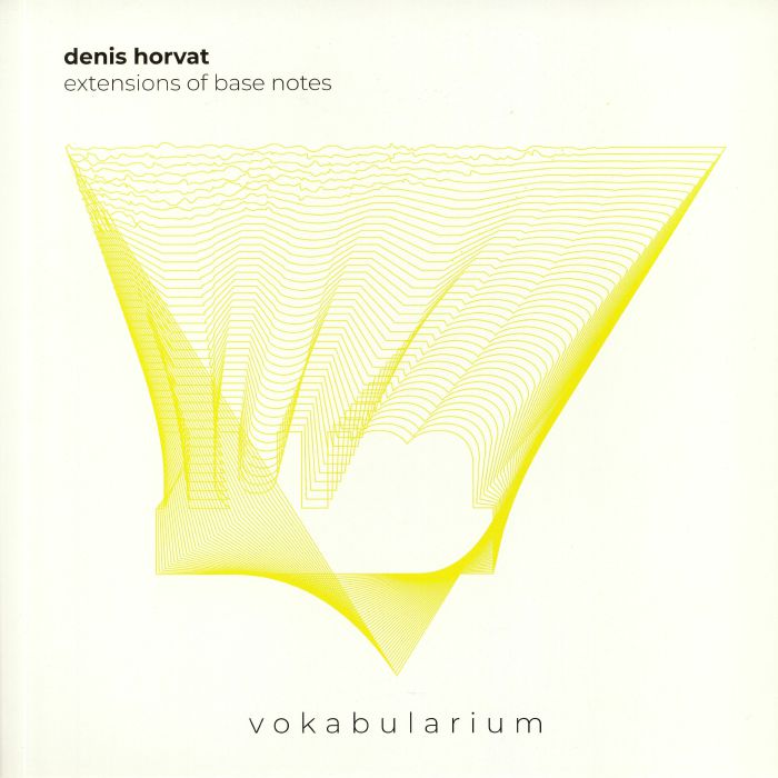 HORVAT, Denis - Extensions Of Base Notes