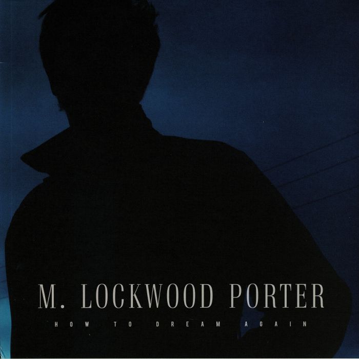 PORTER, M Lockwood - How To Dream Again