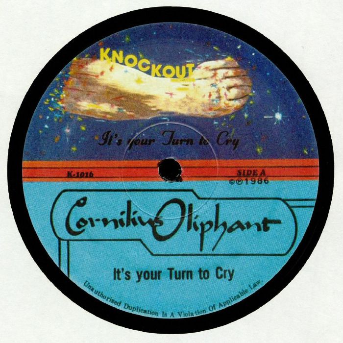 OLIPHANT, Cornelius - It's Your Turn To Cry