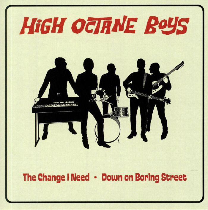 HIGH OCTANE BOYS - The Change I Need