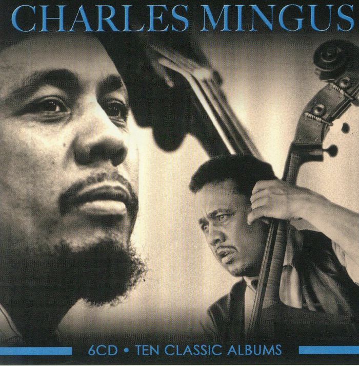 MINGUS, Charles - Ten Classic Albums