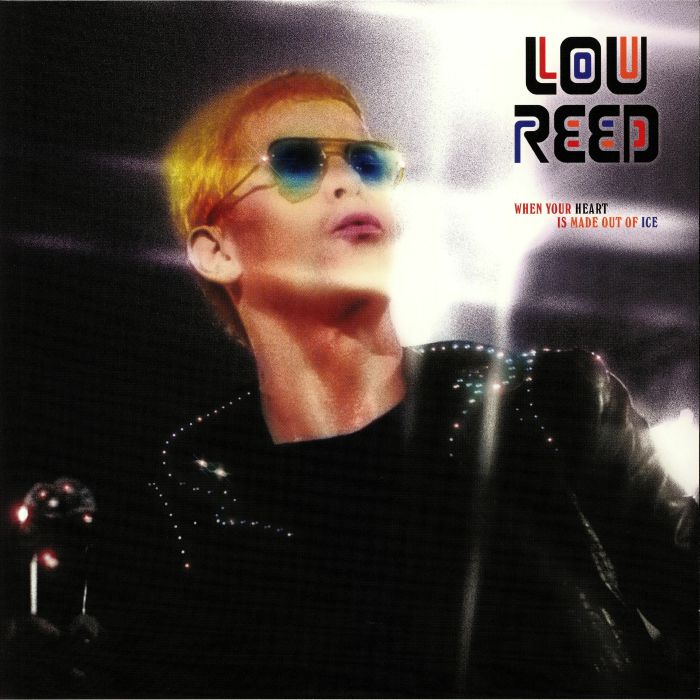 REED, Lou - When Your Heart Is Made Out Of Ice