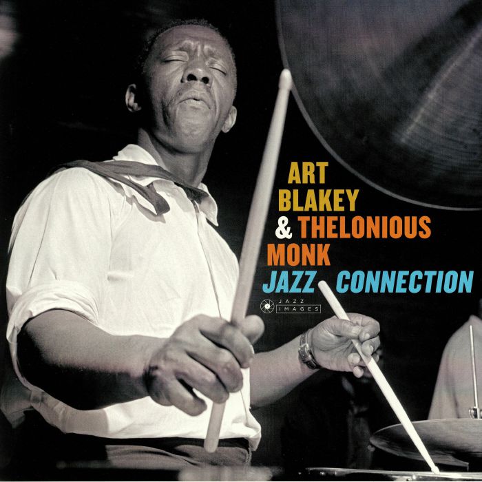 BLAKEY, Art/THELONIOUS MONK - Jazz Connection