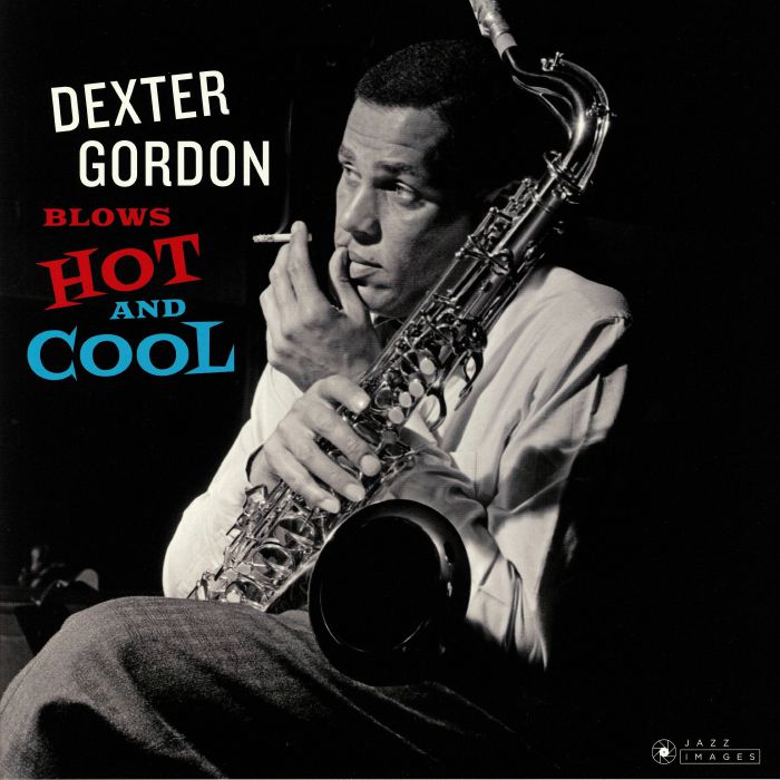 GORDON, Dexter - Blows Hot & Cool