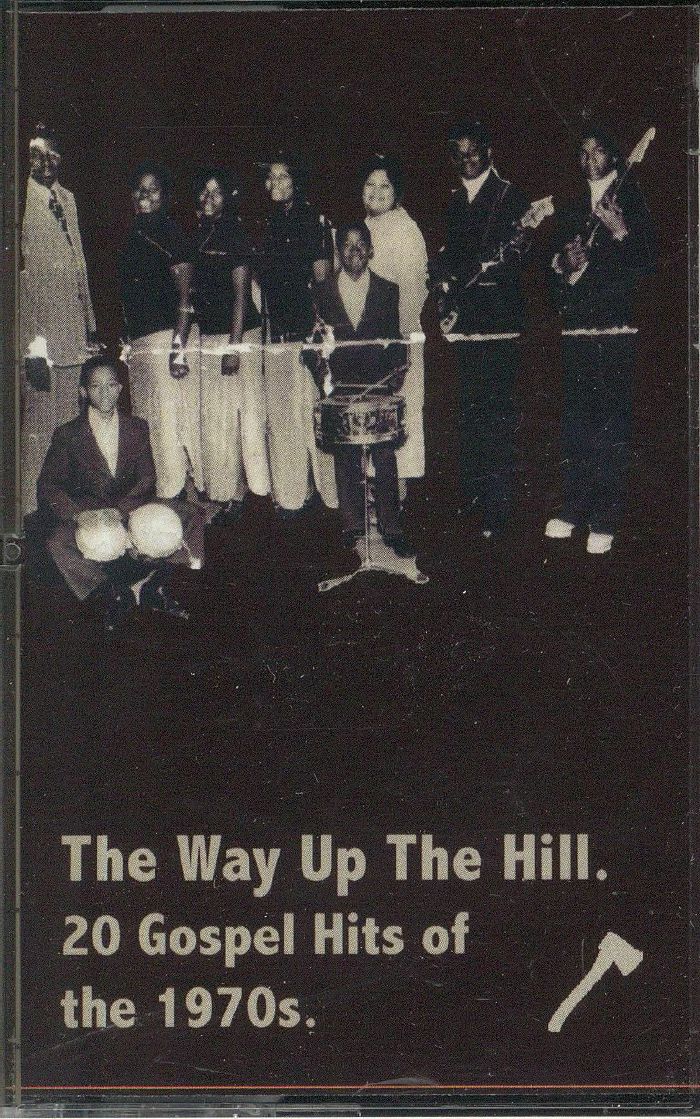 VARIOUS - The Way Up The Hill: 20 Gospel Hits Of The 1970s