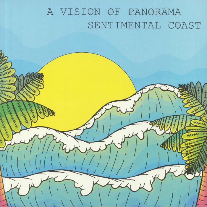 A VISION OF PANORAMA - Sentimental Coast
