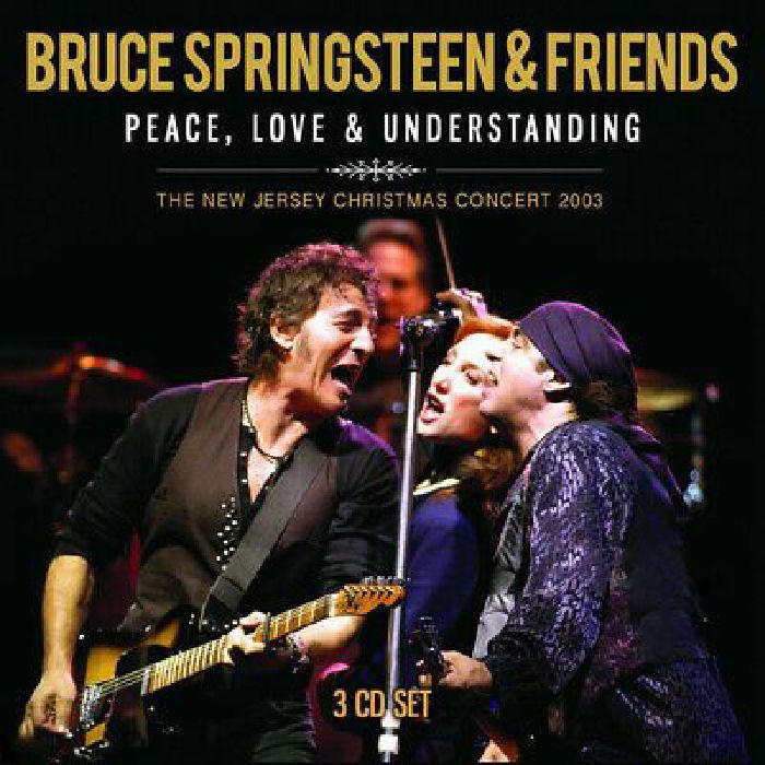 SPRINGSTEEN, Bruce/FRIENDS - Peace Love & Understanding