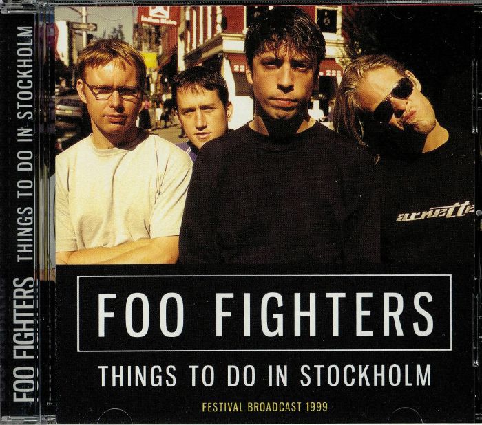 FOO FIGHTERS - Things To Do In Stockholm