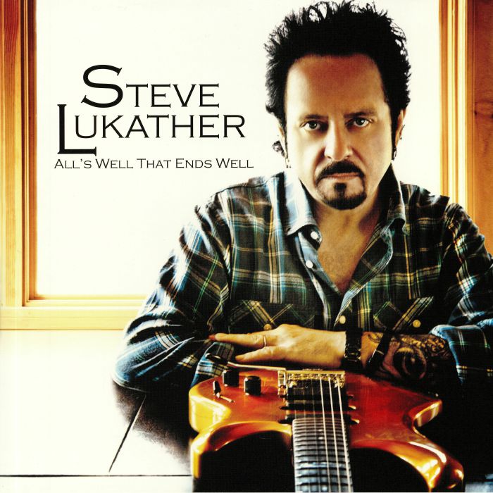 LUKATHER, Steve - All's Well That Ends Well