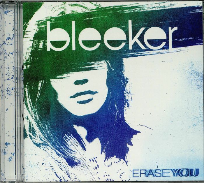 BLEEKER - Erase You