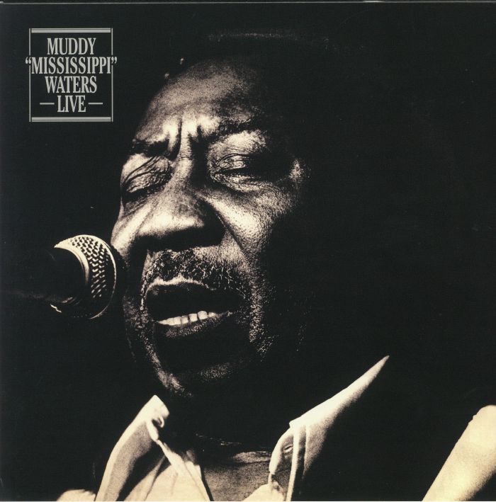 MUDDY WATERS - Muddy Mississippi Waters Live (reissue)