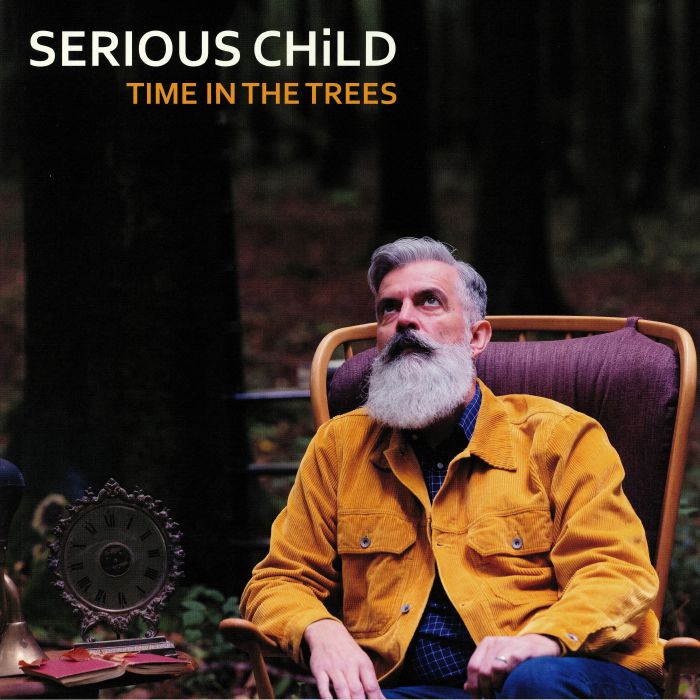 SERIOUS CHILD - Time In The Trees
