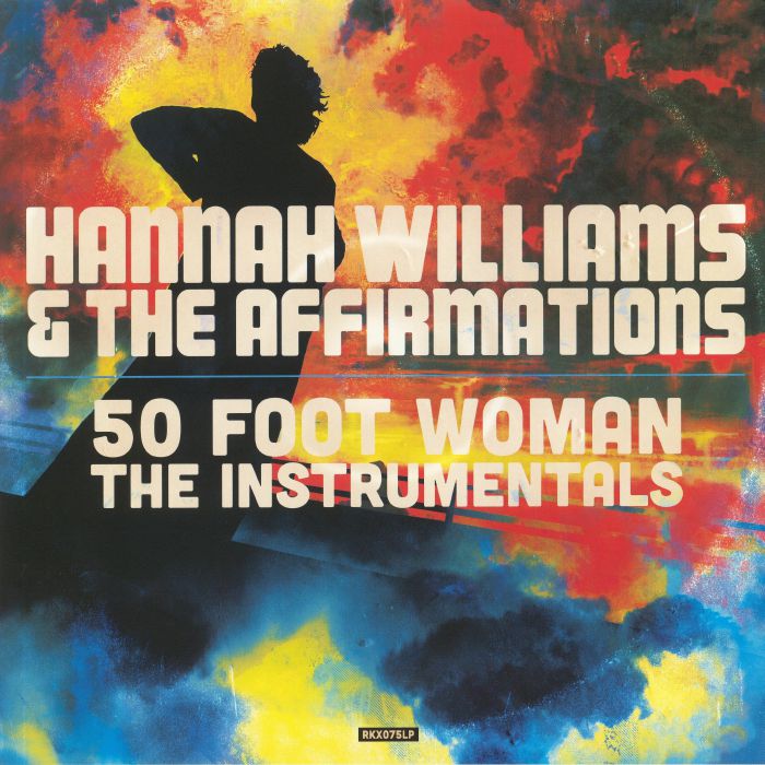 WILLIAMS, Hannah/THE AFFIRMATIONS - 50 Foot Woman: The Instrumentals