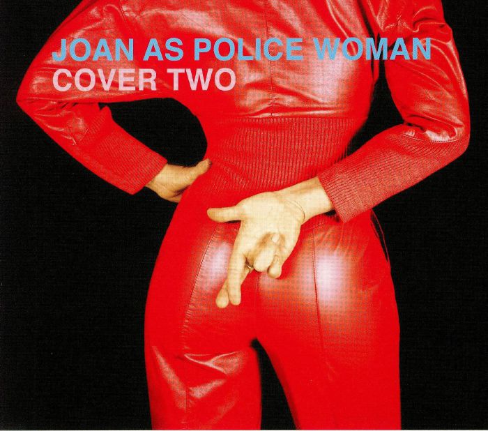 JOAN AS POLICE WOMAN - Cover Two