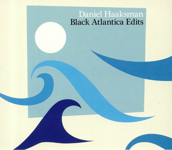 HAAKSMAN, Daniel/VARIOUS - Black Atlantica Edits