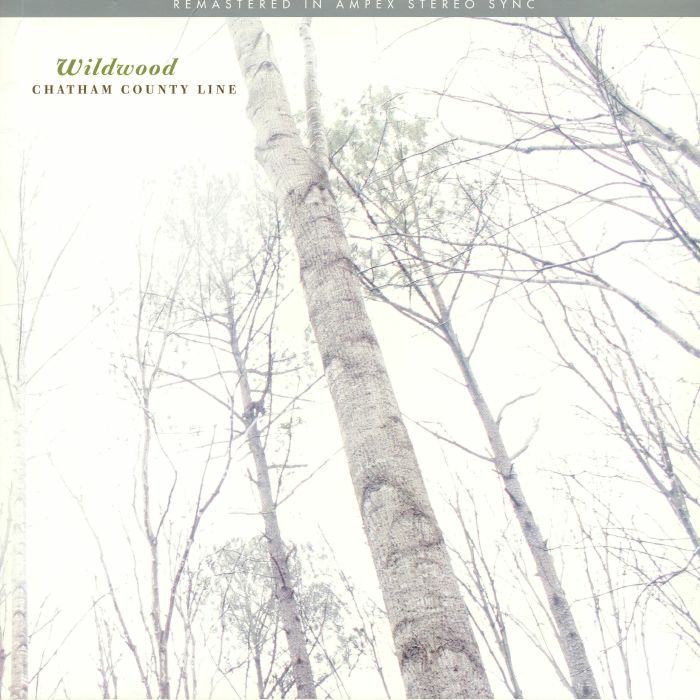CHATHAM COUNTY LINE - Wildwood (Remastered)