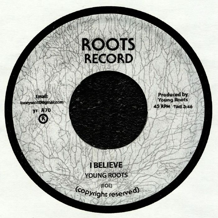 YOUNG ROOTS - I Believe