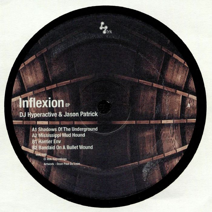 DJ HYPERACTIVE/JASON PATRICK - Inflexion EP