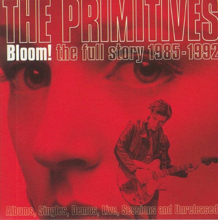 PRIMITIVES, The - Bloom: The Full Story 1985-1992
