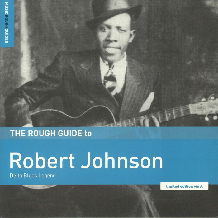 JOHNSON, Robert - The Rough Guide To Robert Johnson: Delta Blues Legend