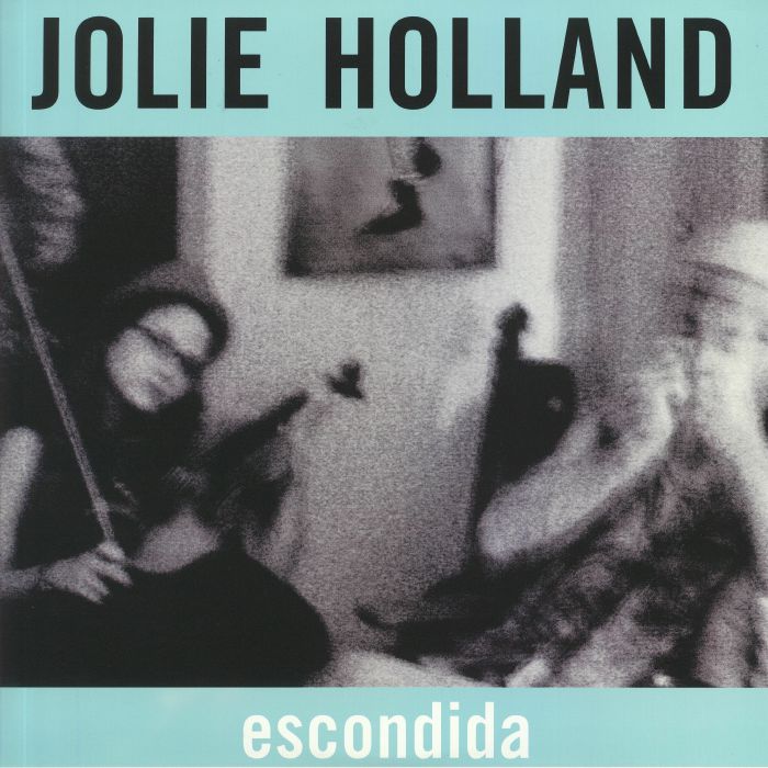 HOLLAND, Jolie - Escondida (15th Anniversary Edition) (remastered)