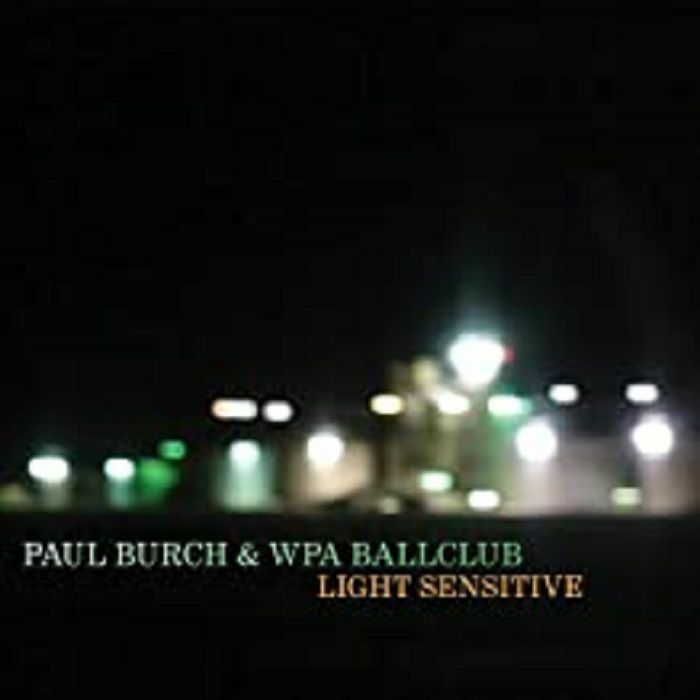 BURCH, Paul - Light Sensitive