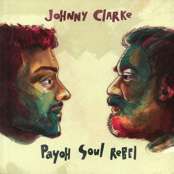 CLARKE, Johnny/PAYOH SOUL REBEL - Come Away