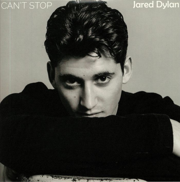 DYLAN, Jared - Can't Stop