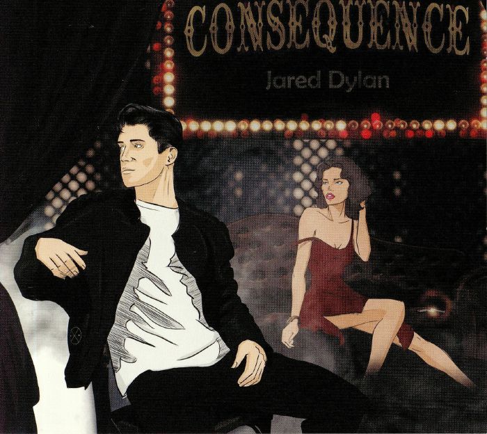 DYLAN, Jared - Consequence